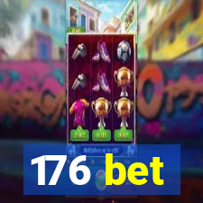 176 bet